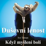 Audiokniha Duševní lenost - Ivo Toman