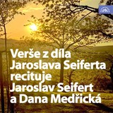 Audiokniha Verše z díla Jaroslava Seiferta recituje Jaroslav Seifert a Dana Medřická - Jaroslav Seifert