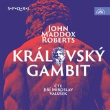 Audiokniha Královský gambit (SPQR I) - John Maddox Roberts