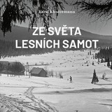Audiokniha Ze světa lesních samot - Karel Klostermann