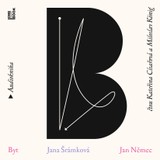 Audiokniha Byt – román ve dvou - Jana Šrámková, Jan Němec
