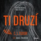 Audiokniha Ti druzí - C. J. Tudor