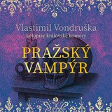 Audiokniha Pražský vampýr - Vlastimil Vondruška