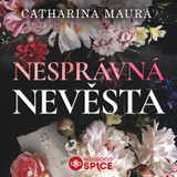 Audiokniha Nesprávná nevěsta - Catharina Maura