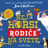 Audiokniha Nejhorší rodiče na světě - David Walliams