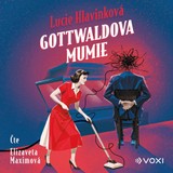 Audiokniha Gottwaldova mumie - Lucie Hlavinková