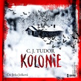 Audiokniha Kolonie - C. J. Tudor