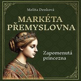 Audiokniha Markéta Přemyslovna - Melita Denková