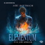 Audiokniha Elementum - Jiří Dittrich
