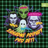 Audiokniha Záhadné případy pro děti - Alan Piskač, Jaroslav Major