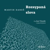 Audiokniha Rozsypaná slova - Martin Daneš