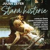 Audiokniha Stará historie - Julius Zeyer
