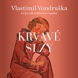 Audiokniha Krvavé slzy - Vlastimil Vondruška