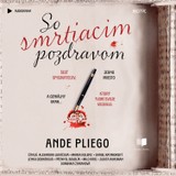 Audiokniha So smrtiacim pozdravom - Ande Pliego