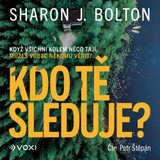 Audiokniha Kdo tě sleduje? - Sharon J. Bolton