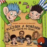 Audiokniha Kulíšek a Bobísek na cestě po Česku - Sandra Dražilová-Zlámalová