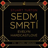 Audiokniha Sedm smrtí Evelyn Hardcastlové - Stuart Turton