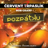 Audiokniha ČERVENÝ TRPASLÍK 4: Pozpátku - Rob Grant