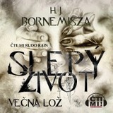 Audiokniha Slepý život - Večná lož - H.J. Bornemisza