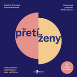 Audiokniha Přetíženy - Martina Mašková, Kateřina Trávníček