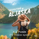 Audiokniha Nespoutaná Aljaška - K. A. Tuckerová