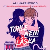 Audiokniha Tohle není láska - Ali Hazelwood