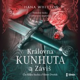 Audiokniha Královna Kunhuta a Záviš - Hana Whitton