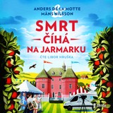 Audiokniha Smrt číhá na jarmarku - Anders de la Motte, Mans Nilsson