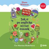 Audiokniha Jak si po anglicku učesat trávník - Hana Whitton