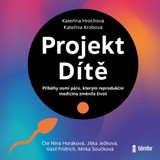 Audiokniha Projekt Dítě - Kateřina Krobová, Kateřina Hrochová