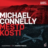 Audiokniha Město kostí - Michael Connelly
