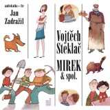 Audiokniha Mirek & spol. - Vojtěch Steklač