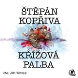 Audiokniha Křížová palba - Štěpán Kopřiva