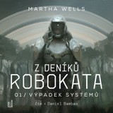 Audiokniha Z deníků Robokata 1 – Výpadek systémů - Martha Wells