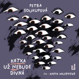 Audiokniha Katka už nebude divná - Petra Soukupová