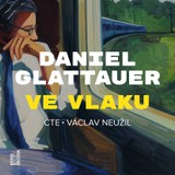 Audiokniha Ve vlaku - Daniel Glattauer