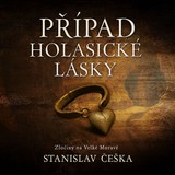 Audiokniha Případ holasické lásky - Stanislav Češka