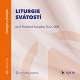 Audiokniha Liturgie svátostí - František Kunetka