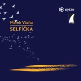 Audiokniha Selfíčka - Marek Orko Vácha