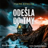 Audiokniha Odešla do tmy - Claire Douglas
