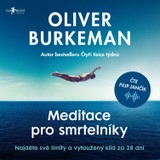 Audiokniha Meditace pro smrtelníky - Oliver Burkeman