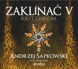 Audiokniha Zaklínač V Krst ohňom - Andrzej Sapkowski