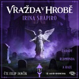 Audiokniha Vražda v hrobě - Irina Shapiro