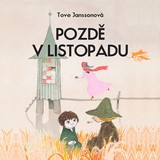 Audiokniha Pozdě v listopadu - Tove Janssonová