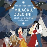 Audiokniha Miláčku, zdechni! - Danka Štoflová