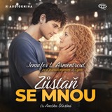 Audiokniha Zůstaň se mnou - Jennifer L. Armentrout
