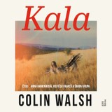 Audiokniha Kala - Colin Walsh