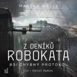 Audiokniha Z deníků Robokata 3 – Chybný protokol - Martha Wells