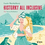 Audiokniha Historky all inclusive - Lucie Macháčková