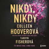 Audiokniha Nikdy, nikdy - Tarryn Fisherová, Colleen Hooverová